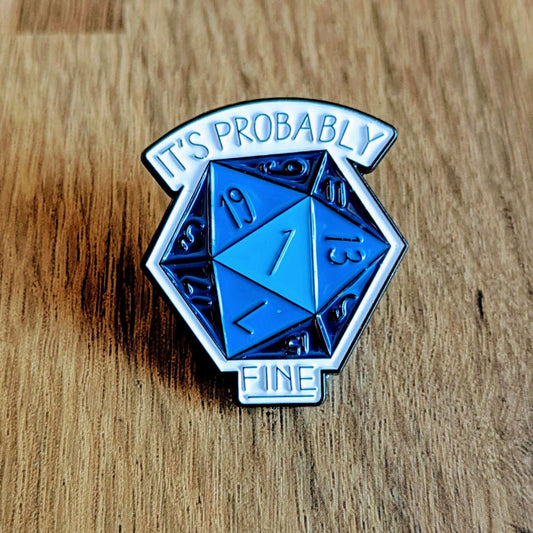 It's Probably Fine Nat 1 Pin